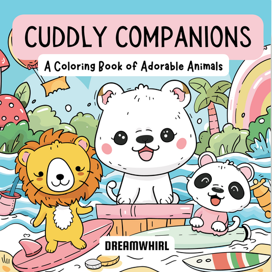 Cuddly Companions:A Coloring Book of Super Adorable Animals